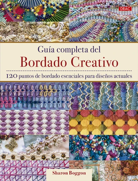 LIBRO GUÍA COMPLETA DEL BORDADO CREATIVO